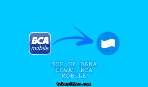Cara Top Up Saldo DANA Lewat BCA Mobile