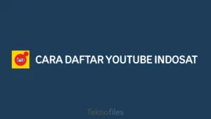 Cara Daftar Unlimited Youtube Indosat
