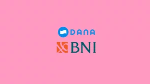 Cara Top Up DANA Via ATM BNI dan BNI Mobile Via E-Wallet