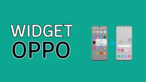 Cara Menampilkan Widget ke Layar Utama di HP OPPO