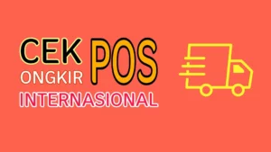 Cara Cek Ongkos Kirim Pos Internasional (Luar Negeri)