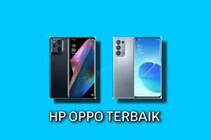Rekomendasi 10 HP OPPO Terbaik dan Terbaru
