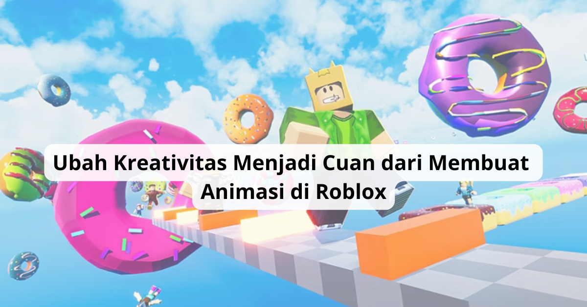 Membuat Animasi di Roblox
