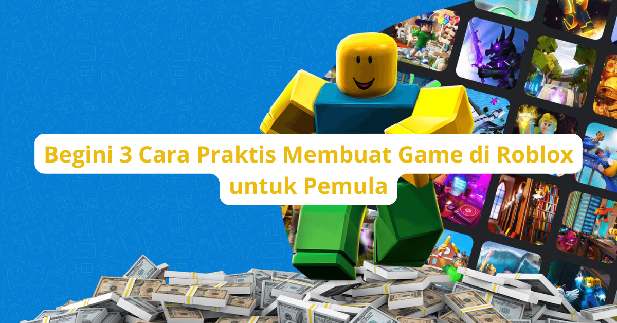 Membuat Game di Roblox
