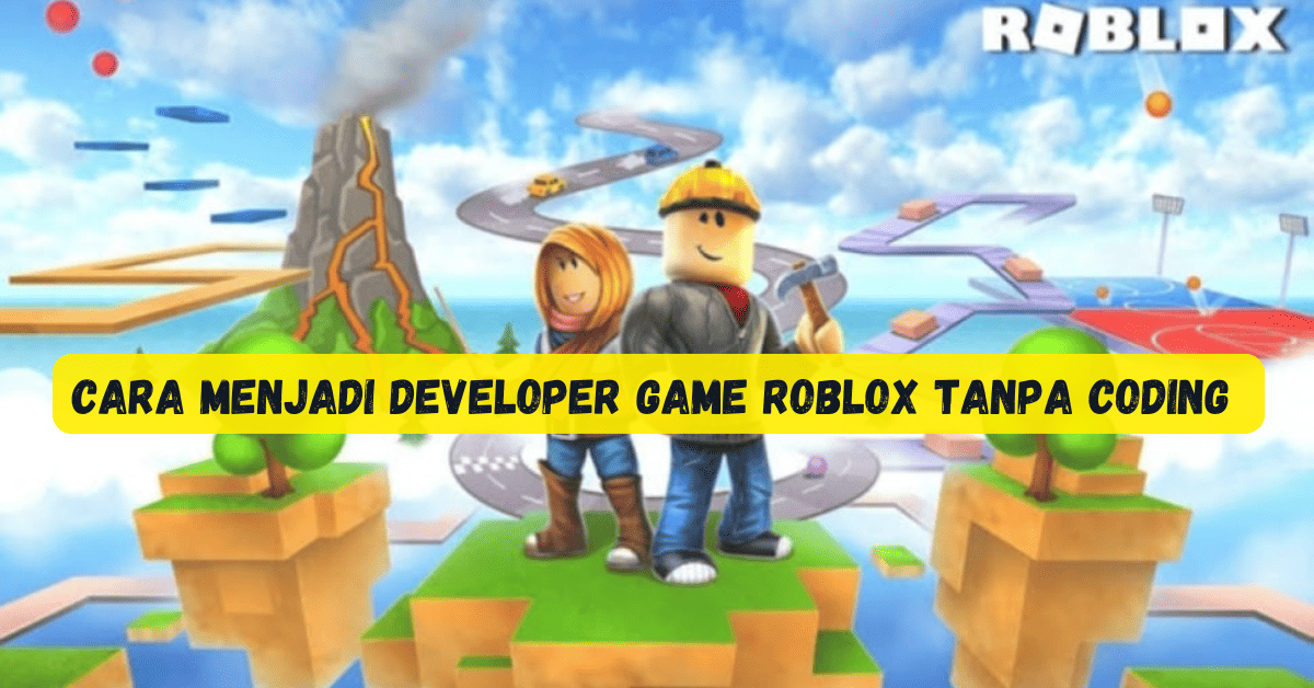 Developer Game Roblox Tanpa Coding