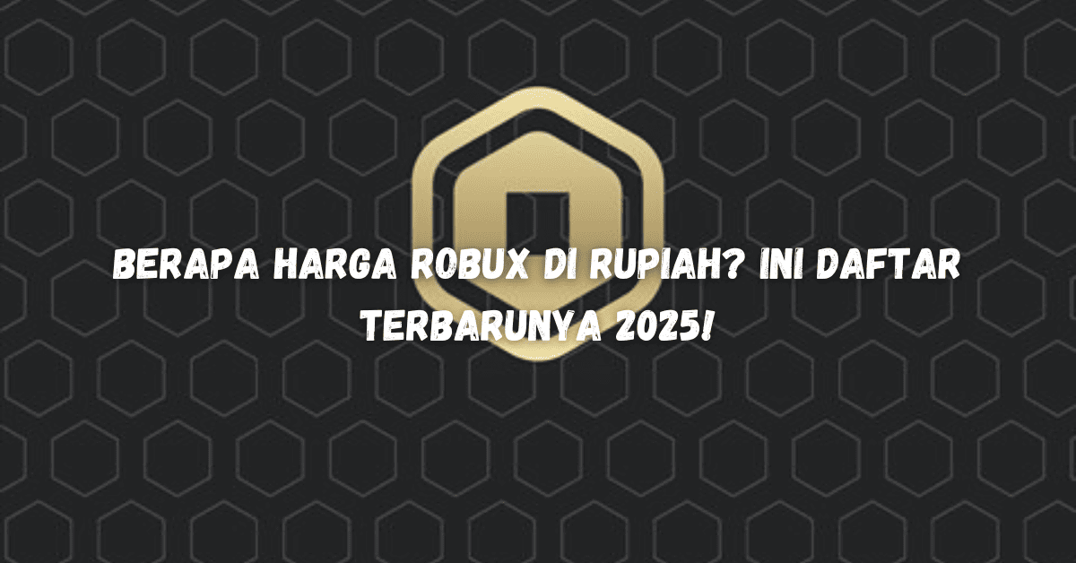 Harga Robux di Rupiah