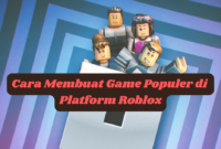 Game Populer di Platform Roblox Game Populer di Platform Roblox