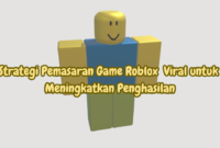 Strategi Pemasaran Game Roblox Viral