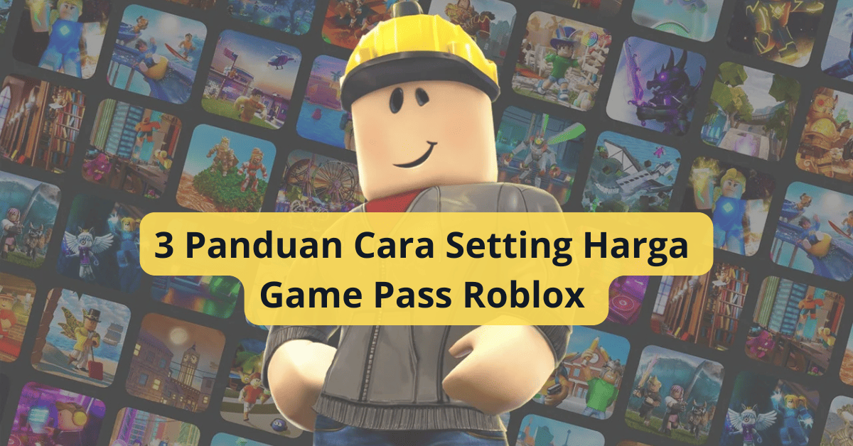 Setting Harga Game Pass Roblox