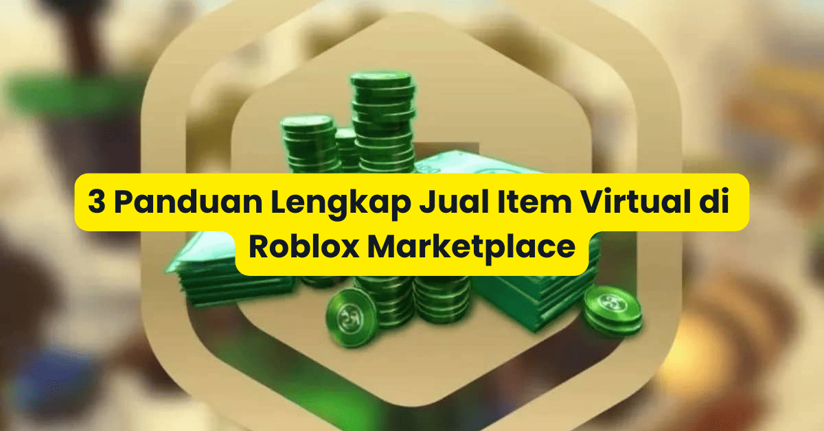 Jual Item Virtual di Roblox Marketplace