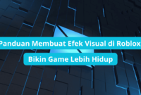 Membuat Efek Visual di Roblox