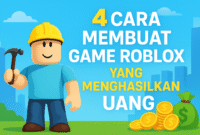 Cara Membuat Game Roblox yang Menghasilkan Uang