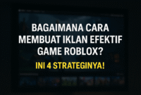 Cara Membuat Iklan Efektif Game Roblox