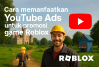 Memanfaatkan YouTube Ads Untuk Promosi Game Roblox