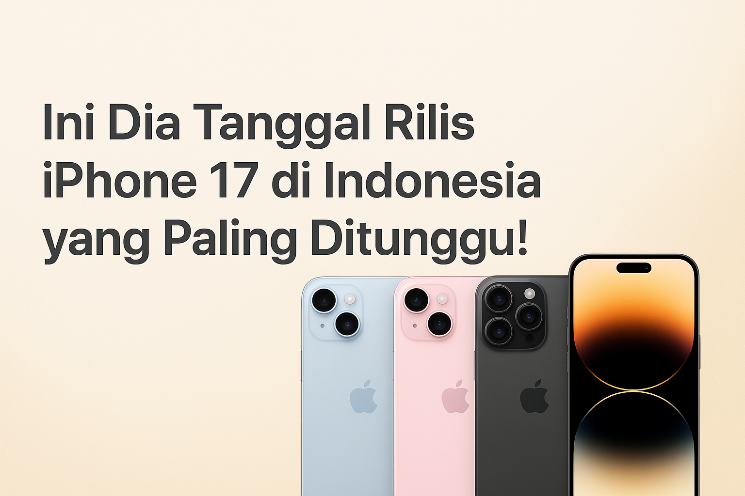 Tanggal Rilis iPhone 17